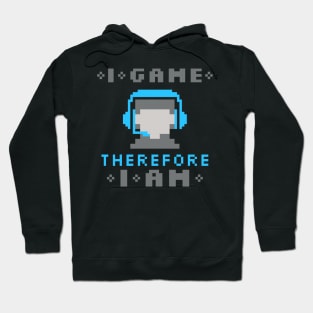 I Game Therefore I Am - Male Hoodie